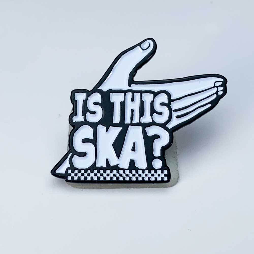 Is This SKA? Enamel Pin